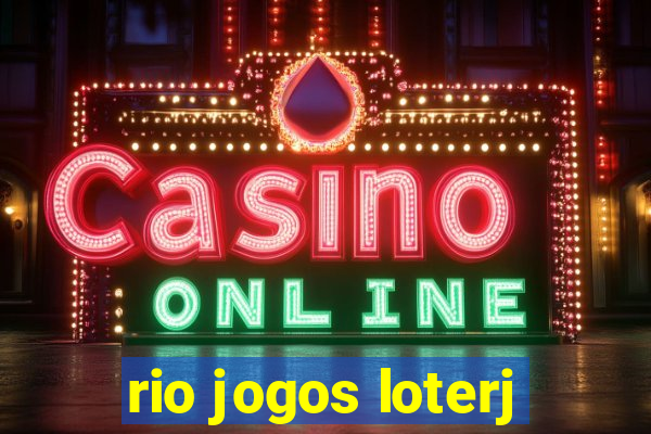 rio jogos loterj